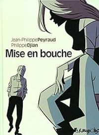 Philippe Djian - Mise en bouche 