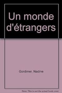 Couverture du livre Un monde d'étrangers - Nadine Gordimer