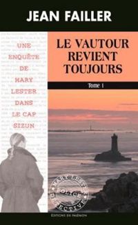 Couverture du livre Le vautour revient toujours (1/2) - Jean Failler