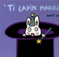 Benoît Charlat - 'Ti lapin magicien