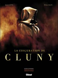 Alcante - Luca Malisan(Dessins) - La Conjuration de Cluny