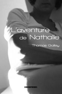 Couverture du livre L'aventure de Nathalie - Thomas Galley