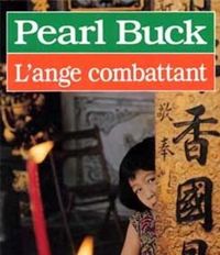 Couverture du livre L'Ange combattant - Pearl Buck