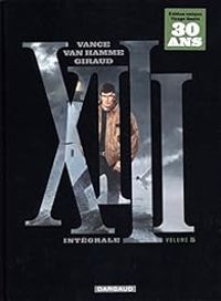 Jean Van Hamme - William Vance - XIII - Intégrale (Dargaud)