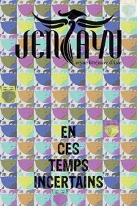 Couverture du livre Jentayu : En ces temps incertains - Kenji Miyazawa - Dou Diao - Brigitte Duzan - Tishani Doshi - Pema Tseden - Shivani Sivagurunathan - Chanwalee Srisukho - Meng Lang - Bakh Akhmedov - Shuiyin Wei - Yinni  - Hojo Tamio - Amrindo Sisowath - Chairil Anwar - Nakulan  - Herman Kommer - Fah Hing Chong - Paa Jeyaprakasam - Lucille Han - Cecil Rajendra - Dacheng Shen - S Ramakrishnan - Clara Chow - Justine Rochot