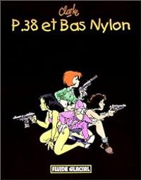 Couverture du livre P38 et Bas Nylon - Clarke 