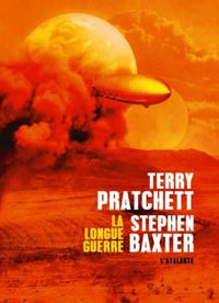 Terry Pratchett - Stephen Baxter - La longue guerre