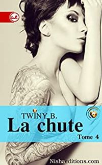 Couverture du livre La Chute - Twiny B