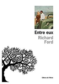 Couverture du livre Entre eux - Richard Ford