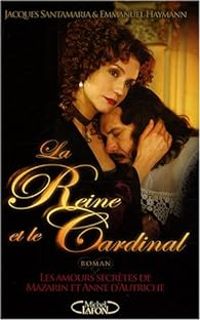 Couverture du livre La Reine et le Cardinal  - Jacques Santamaria