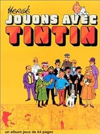  Herge - Jouons avec Tintin - Album Jeux Tintin