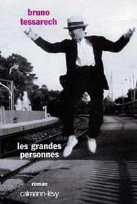 Bruno Tessarech - Les Grandes Personnes