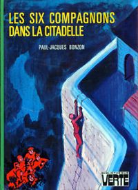 Couverture du livre Les six compagnons dans la citadelle - Paul Jacques Bonzon