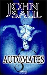 Couverture du livre Automates - John Saul