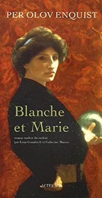 Couverture du livre Blanche Et Marie - Per Olov Enquist