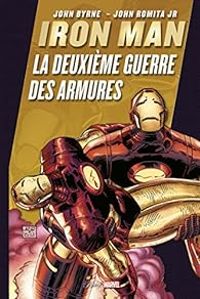 Couverture du livre Iron-Man : la Guerre des Armures 2 - John Byrne