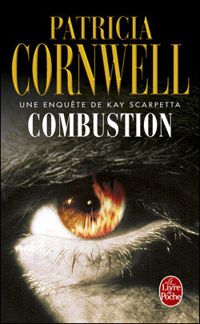 Patricia Cornwell - Combustion