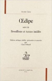 Andre Gide - Oedipe - Brouillons et textes inédits
