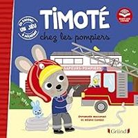 Couverture du livre Timoté chez les pompiers - Emmanuelle Massonaud