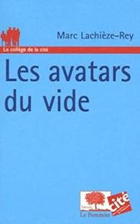 Couverture du livre Les avatars du vide - Marc Lachieze Rey