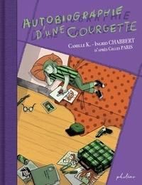 Couverture du livre Autobiographie d'une courgette  - Ingrid Chabbert - Camille K