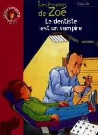  Gudule - Les frousses de Zoé : Le dentiste est un vampire