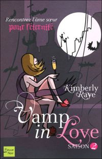 Couverture du livre Vamp in Love - saison 2  - Kimberly Raye