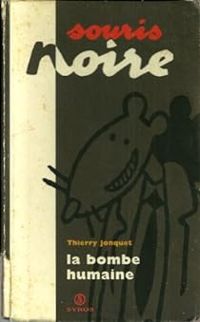 Couverture du livre La bombe humaine - Thierry Jonquet