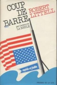 Couverture du livre Coup de barre - Robert Littell