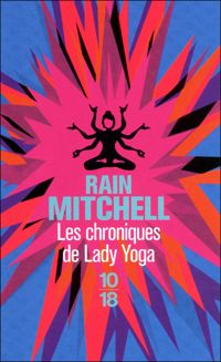 Couverture du livre Les chroniques de Lady Yoga - Stephen Mccauley