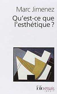 Couverture du livre Qu'est-ce que l'esthetique ? - Marc Jimenez