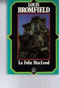 Bromfield Louis - La folie mac leod