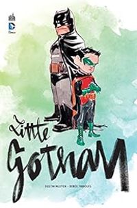 Couverture du livre Batman : Little Gotham - Dustin Nguyen - Derek Fridolfs