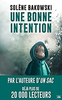 Couverture du livre Une bonne intention - Solene Bakowski