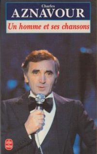 Charles Aznavour - Aznavour - Un homme et ses chansons