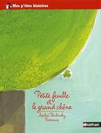 Couverture du livre Petite Feuille et le grand chêne - Barroux  - Sophie Pavlovsky