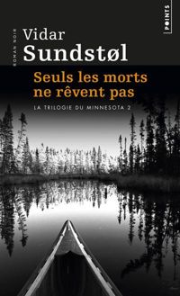 Vidar Sundstol - Seuls les morts ne rêvent pas