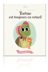 Couverture du livre Tortue est toujours en retard - Celine Claire