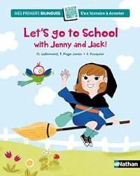 Couverture du livre Let's go to school - Orianne Lallemand - Elsa Fouquier - Tamara Page Jones