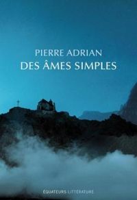 Couverture du livre Des âmes simples - Pierre Adrian