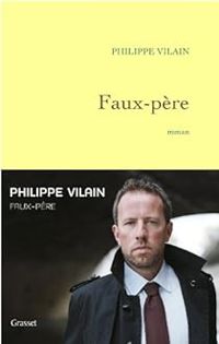 Couverture du livre Faux-père - Philippe Vilain