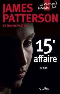 James Patterson - Maxine Paetro - 15e affaire