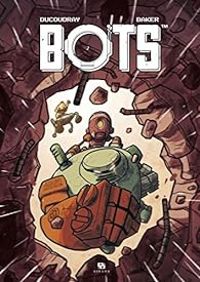 Aurelien Ducoudray - Steve Baker - Bots