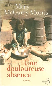 Couverture du livre Une douloureuse absence - Mary Mcgarry Morris