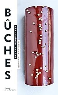 Couverture du livre Bûches & bûches glacées - Christophe Felder