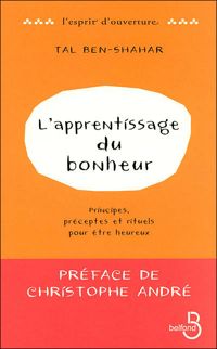 Tal Ben-shahar - L'Apprentissage du bonheur