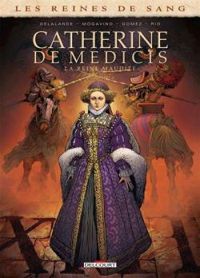 Simona Mogavino - Arnaud Delalande - Carlos Gomez - Catherine de Médicis - La Reine maudite