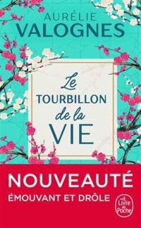 Couverture du livre Le tourbillon de la vie - Aurelie Valognes