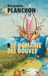 Couverture du livre Le domaine des douves - Benjamin Planchon