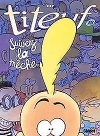 Couverture du livre Suivez la mèche - Zep 